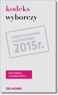 KODEKS WYBORCZY 01.09.2015