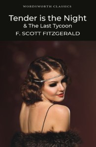 Tender is the Night / The Last Tycoon. Wordsworth Classics wer. angielska