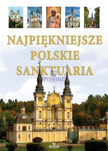 NAJPIĘKNIEJSZE POLSKIE SANKTUARIA