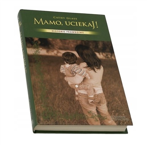 MAMO, UCIEKAJ! CATHY GLASS