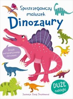SPOSTRZEGAWCZY MALUSZEK. DINOZAURY