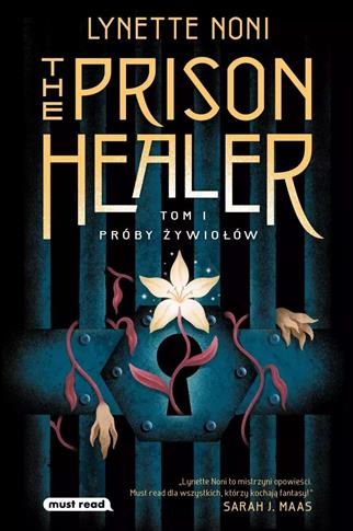 THE PRISON HEALER. PRÓBY ŻYWIOŁÓW