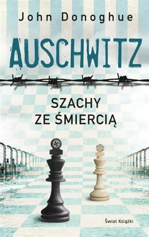 AUSCHWITZ. SZACHY ZE ŚMIERCIĄ (WYDANIE POCKETOWE)