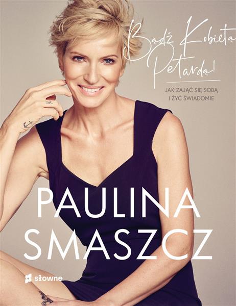 BĄDŹ KOBIETĄ PETARDĄ! JAK ZAJĄĆ SIĘ SOBĄ ...