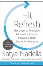 HIT REFRESH: THE QUEST TO REDISCOVER MICROSOFT S S