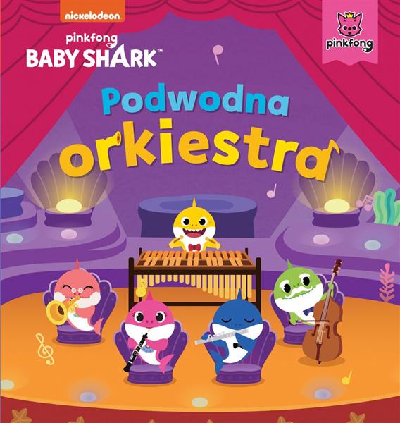 BABY SHARK. PODWODNA ORKIESTRA