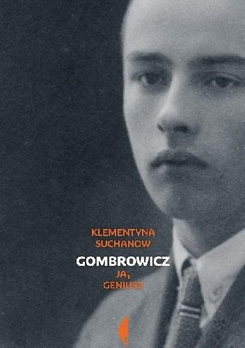 GOMBROWICZ. JA, GENIUSZ. TOM 1