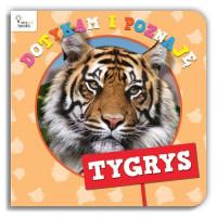 TYGRYS - DOTYKAM I POZNAJĘ