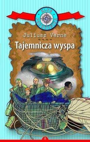TAJEMNICZA WYSPA. KOLEKCJA: KLUB PODRÓŻNIKA. TOM 8