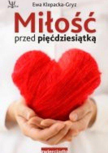MIŁOŚĆ PRZED PIĘĆDZIESIĄTKĄ