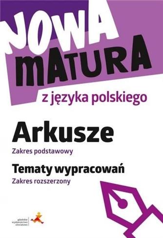 Nowa matura z języka polskiego. Arkusze. Zakres po