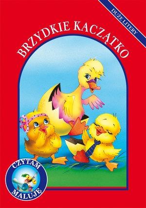 BRZYDKIE KACZĄTKO. CZYTAM, MALUJĘ. DUŻE LITERY