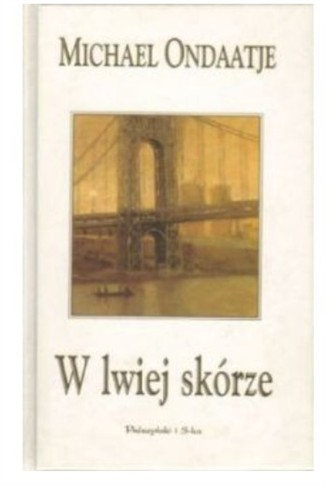 W LWIEJ SKÓRZE - MICHAEL ONDAATJE
