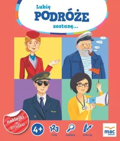 Lubię podróże. Zostanę...