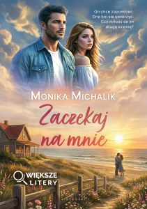 Zaczekaj na mnie (Większe Litery)