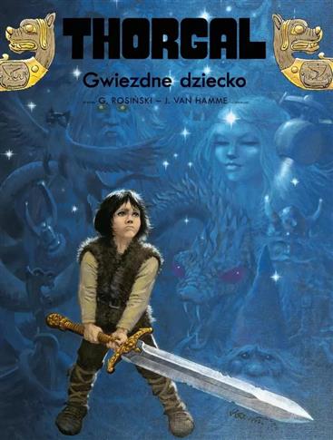 GWIEZDNE DZIECKO. TOM 7. THORGAL
