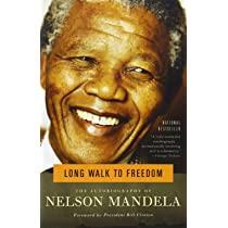 LONG WALK TO FREEDOM: THE AUTOBIOGRAPHY OF NELSON