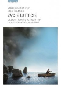 ŻYCIE W MICIE, CZYLI JAK NIE TRAFIĆ DO RAJU NA NIB