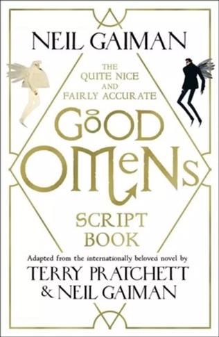 The Quite Nice and Fairly Accurate Good Omens Scri