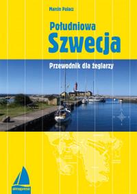 POŁUDNIOWA SZWECJA. PRZEWODNIK