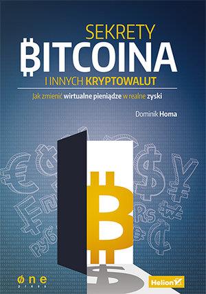 SEKRETY BITCOINA I INNYCH KRYPTOWALUT. JAK ZMIENIĆ