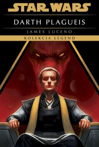 Star Wars. Darth Plagueis. Kolekcja Legend