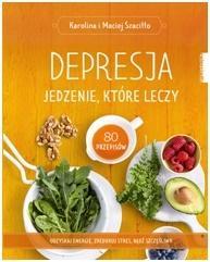 DEPRESJA JEDZENIE KTÓRE LECZY