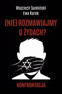 (nie) rozmawiajmy o żydach. Konfrontacja