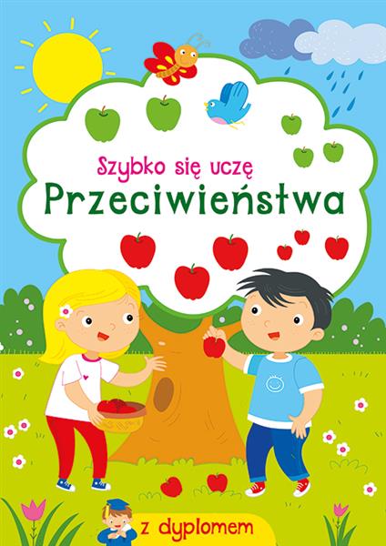 SZYBKO SIĘ UCZĘ. PRZECIWIEŃSTWA