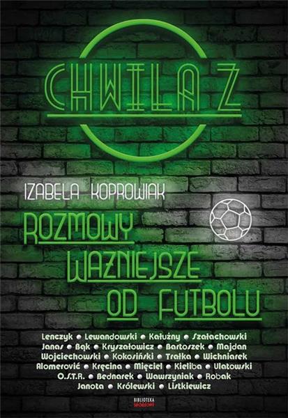 CHWILA Z...ROZMOWY WAŻNIEJSZE OD FUTBOLU