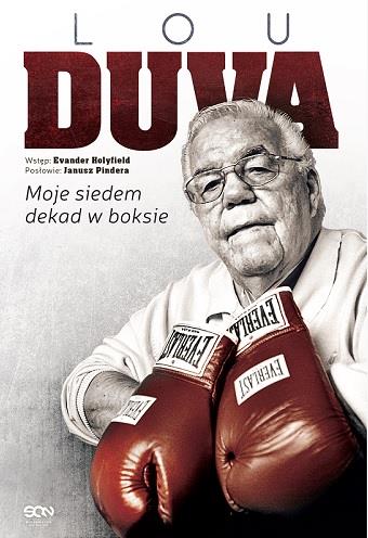 LOU DUVA. MOJE SIEDEM DEKAD W BOKSIE