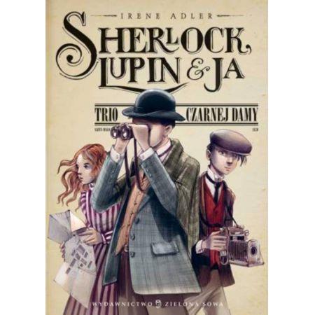 SHERLOCK, LUPIN I JA
. TRIO CZARNEJ DAMY