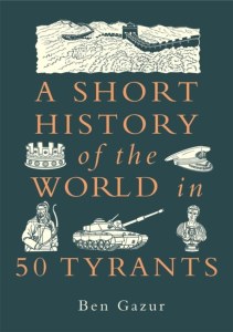A Short History of the World in 50 Tyran