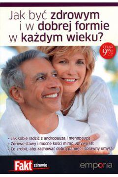 JAK BYĆ ZDROWYM I W DOBREJ FORMIE W KAŻDYM WIEKU?