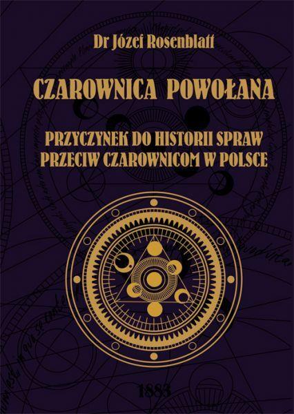 CZAROWNICA POWOŁANA. PRZYCZYNEK GO HISTORII