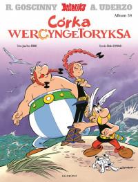 ASTERIKS. TOM 38. CÓRKA WERCYNGETORYKSA