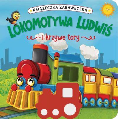 KSIĄCZKA ZABAWECZKA. LOKOMOTYWA LUDWIK
