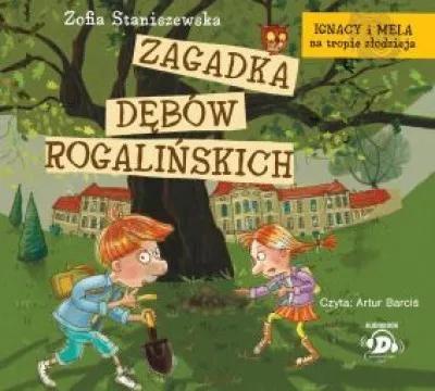 Ignacy i Mela na tropie złodzieja. Zagadka dębów r