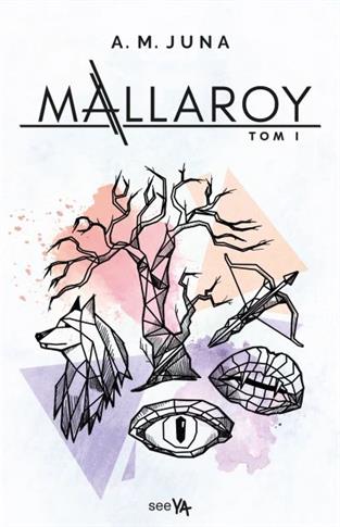 Mallaroy. Tom I