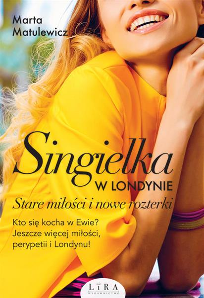 SINGIELKA W LONDYNIE. STARE MIŁOŚCI...