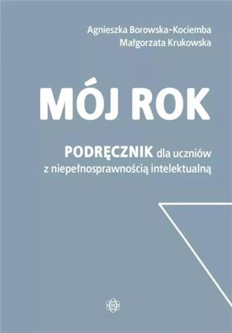 Mój rok. Podręcznik dla uczniów z niepełnosprawnoś