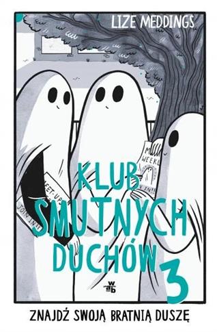 KLUB SMUTNYCH DUCHÓW. TOM 3