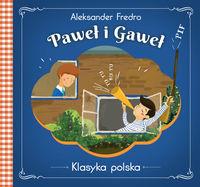PAWEŁ I GAWEŁ