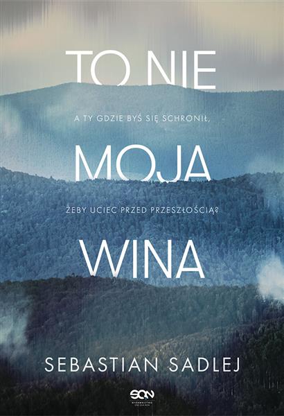 TO NIE MOJA WINA