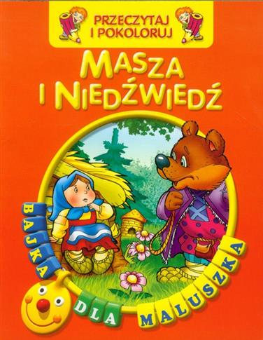 Masza i niedźwiedź. Przeczytaj i pokoloruj