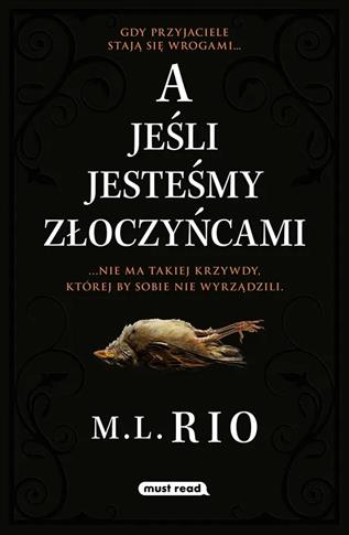 A jeśli jesteśmy złoczyńcami