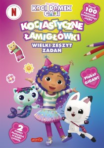 Kociastyczne łamigłówki. Wielki zeszyt zadań. Koci Domek Gabi