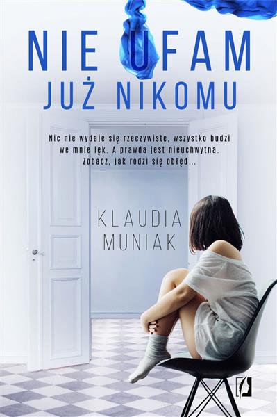 NIE UFAM JUŻ NIKOMU - KLAUDIA MUNIAK
