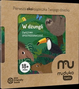W dżungli. Ćwiczymy spostrzegawczość 18 mies.+ Pierwsza ekoksiążeczka Twojego Dziecka