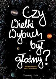 CZY WIELKI WYBUCH BYŁ GŁOŚNY